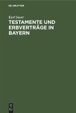 Testamente und Erbverträge in Bayern