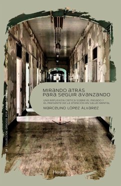 Mirando atrás para seguir adelante (eBook, ePUB) - López, Marcelino