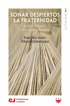 Soñar despiertos la fraternidad (eBook, ePUB) - Vitoria Cormenzana, Francisco Javier