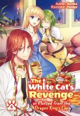 The White Cat's Revenge as Plotted from the Dragon King's Lap: Volume 4 (eBook, ePUB)