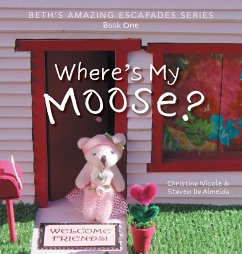 Where's My Moose? - Nicole, Christine; de Almeida, Steven