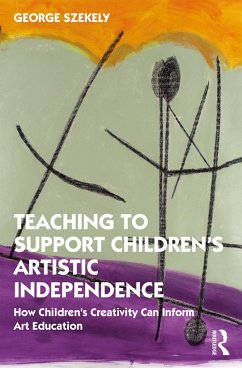 Cover Teaching to Support Children's Artistic Independence (eBook, ePUB)