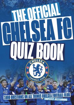 The Chelsea FC Quiz Book (eBook, ePUB) - Gammond, Jules