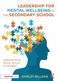 Leadership for Mental Wellbeing in the Secondary School (eBook, PDF)