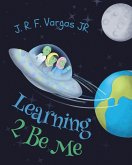 Learning 2 Be Me (eBook, ePUB)