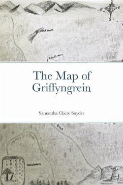 The Map of Griffyngrein (eBook, ePUB) - Snyder, Samantha Claire