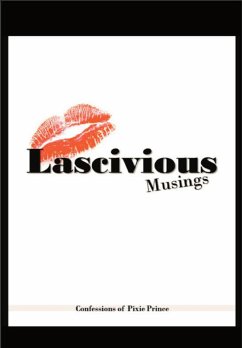 Lascivious Musings: The Confessions of Pixie Prince (eBook, ePUB) - Banks, Tl