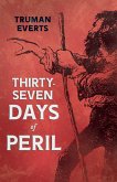 Thirty-Seven Days of Peril (eBook, ePUB)