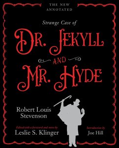 The New Annotated Strange Case of Dr. Jekyll and Mr. Hyde (eBook, ePUB) - Stevenson, Robert Louis