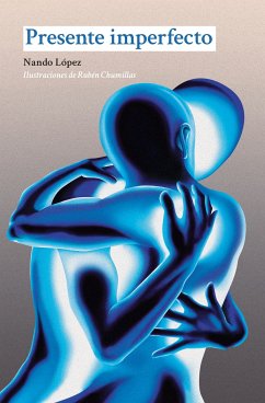 Presente imperfecto (eBook, ePUB) - López, Nando