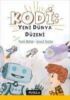 Kodi Yeni Dünya Düzeni - Serdar, Ismail; Battal, Ferdi