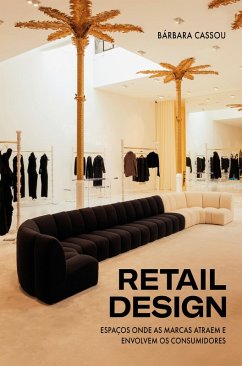 Retail Design (eBook, ePUB) - Cassou, Bárbara Greca