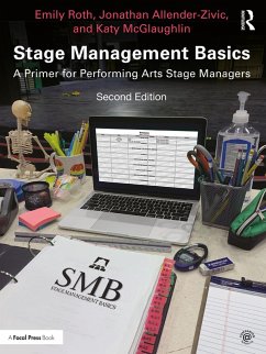 Stage Management Basics (eBook, ePUB) - Roth, Emily; Allender-Zivic, Jonathan; McGlaughlin, Katy