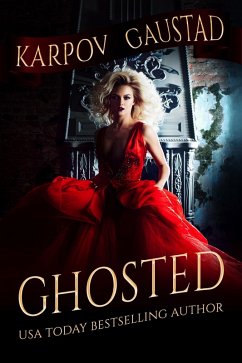 Ghosted (The Last Witch) (eBook, ePUB) - Kinrade, Karpov; Gaustad, Evan