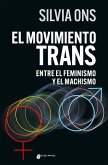 El movimiento trans entre el feminimo y el machismo (eBook, ePUB)