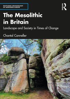 The Mesolithic in Britain (eBook, ePUB) - Conneller, Chantal