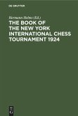 The Book of the New York International Chess Tournament 1924