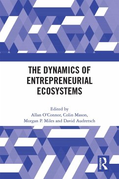 The Dynamics of Entrepreneurial Ecosystems (eBook, ePUB)