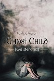 Ghost Child (eBook, ePUB)