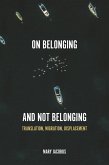 On Belonging and Not Belonging (eBook, ePUB)