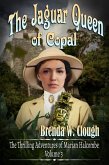 The Jaguar Queen of Copal (The Thrilling Adventures of the Most Dangerous Woman in Europe, #3) (eBook, ePUB)