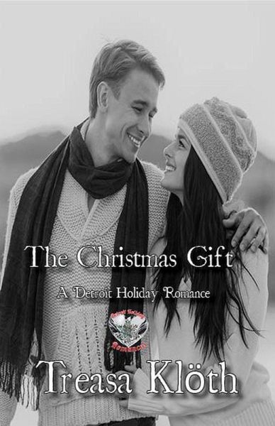 The Christmas Gift (Detroit Holiday Romances) (eBook, ePUB) The Christmas Gift (Detroit Holiday Romances) (eBook, ePUB)