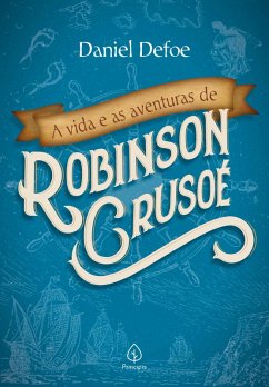 Cover A vida e as aventuras de Robinson Crusoé (eBook, ePUB)
