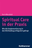 Spiritual Care in der Praxis (eBook, PDF)