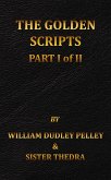 The Golden Scripts Part I of II (eBook, ePUB) The Golden Scripts Part I of II (eBook, ePUB)