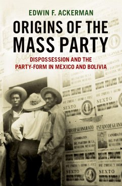 Origins of the Mass Party (eBook, ePUB) - Ackerman, Edwin F.