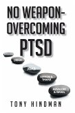 No Weapon - Overcoming PTSD (eBook, ePUB)