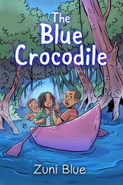The Blue Crocodile (eBook, ePUB) - Blue, Zuni