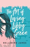 The Art of Loving Libby Green