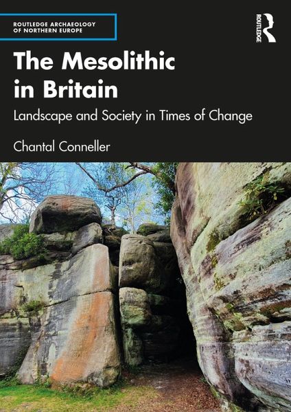 The Mesolithic in Britain (eBook, PDF) The Mesolithic in Britain (eBook, PDF)