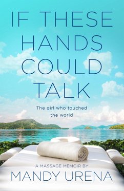 If These Hands Could Talk: The Girl Who Touched the World (eBook, ePUB) - Urena, Mandy