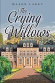 The Crying Willows (eBook, ePUB)
