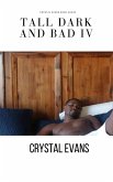 Tall Dark and Bad IV (eBook, ePUB) Tall Dark and Bad IV (eBook, ePUB)