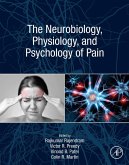 The Neurobiology, Physiology, and Psychology of Pain (eBook, ePUB) The Neurobiology, Physiology, and Psychology of Pain (eBook, ePUB)