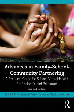 Advances in Family-School-Community Partnering (eBook, ePUB) - Miller, Gloria E.; Arthur-Stanley, Amanda; Banerjee, Rashida