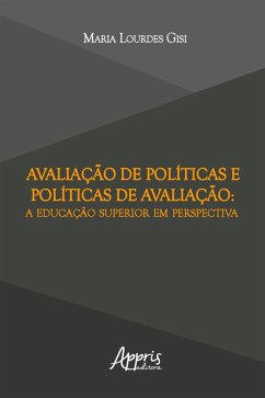 Avaliação de Políticas e Políticas de Avaliação: A Educação Superior em Perspectiva (eBook, ePUB) - Gisi, Maria Lourdes