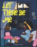 Let There Be Me (eBook, ePUB)
