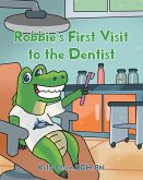 Robbie's First Visit to the Dentist (eBook, ePUB)