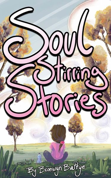 Soul Stirring Stories (eBook, ePUB) Soul Stirring Stories (eBook, ePUB)