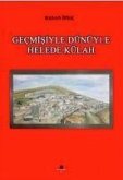 Gecmisiyle Dünüyle Helede Külah