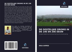 DE OOSTELIJKE OROMO IN DE 19E EN 20E EEUW - Ahmed, Ibsa