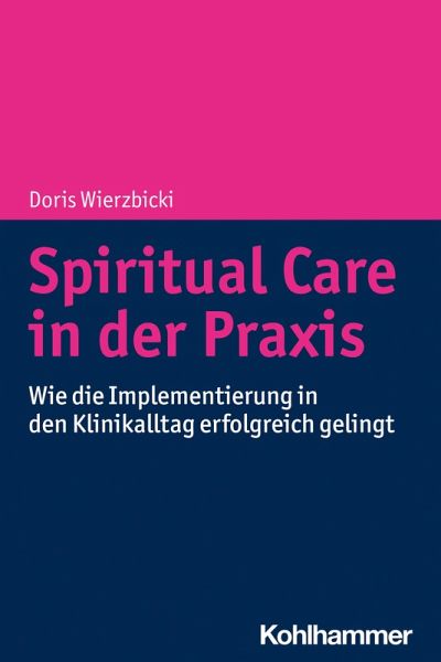 Spiritual Care in der Praxis (eBook, ePUB)