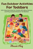 100+ Fun Outdoor Activities For Toddlers (eBook, ePUB) 100+ Fun Outdoor Activities For Toddlers (eBook, ePUB)