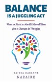 Balance Is A Juggling Act (eBook, ePUB) Balance Is A Juggling Act (eBook, ePUB)
