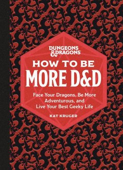 Dungeons & Dragons: How to Be More D&D (eBook, ePUB) - Kruger, Kat