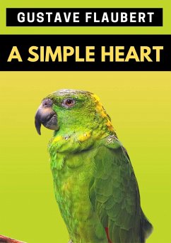 A Simple Heart (eBook, ePUB) - Flaubert, Gustave